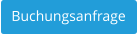 Buchungsanfrage