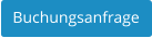 Buchungsanfrage